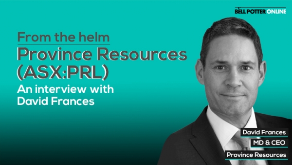From the helm: Province Resources’ (ASX:PRL) MD & CEO, David Frances